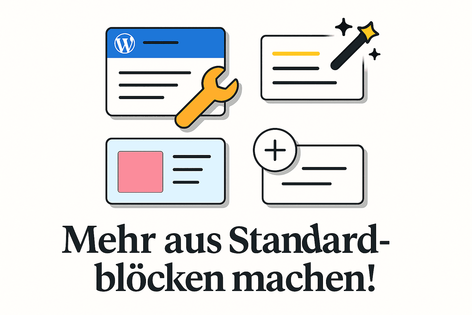 Gutenberg-Plugin: Standardblöcke erweitern – Praxisnahe Ansätze für Wordpress
